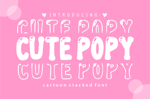 Cute Popy: A Playful, Stacked Font for Joyful Editorial Moments
