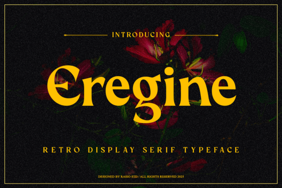 Eregine: A Retro Display Serif That Commands Attention