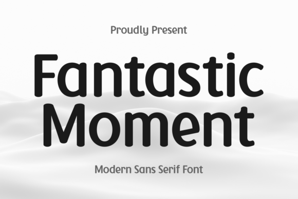 Fantastic Moment: A Clean Sans Serif Font for Real Business Branding