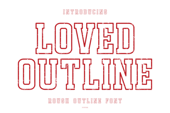 Loved Outline: A Bold, Textured Slab Serif for Real Branding