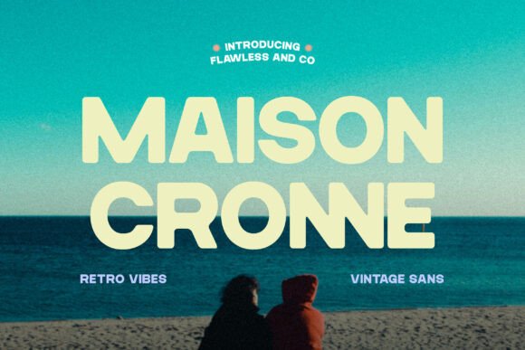 Maison Cronne: A Warm, Retro Sans Serif for Thoughtful Branding