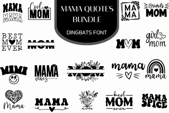 Mama Quotes Dingbats Font for Handmade Creators