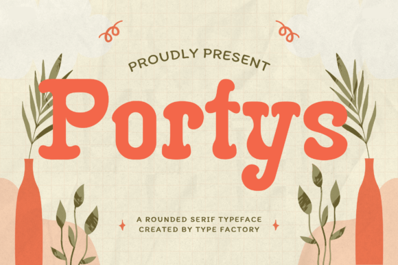 Portys: The Font That Makes Your Campaigns Stand Out