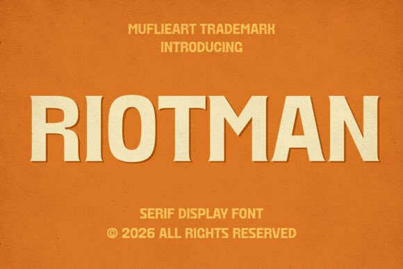 Riotman: A Bold Serif Font for Digital Impact