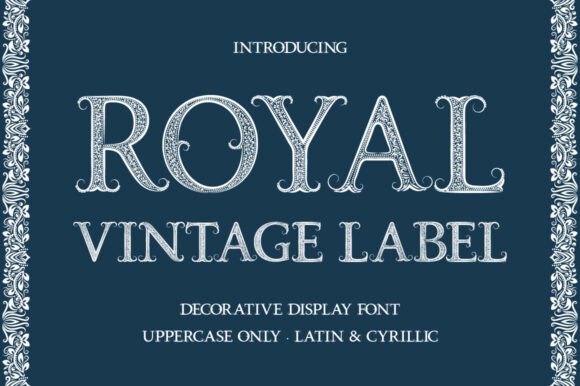 Royal Vintage Label: A Decorative Font for Editorial Elegance