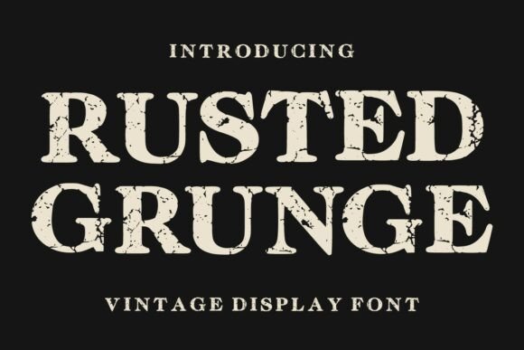 Rusted Grunge: A Bold Vintage Display Font for Authentic Branding