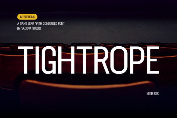 Tightrope: A Modern Sans Serif Font for Bold Digital Design
