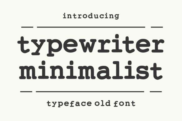 Typewriter Minimalist: A Clean Serif Font for Thoughtful Digital Branding